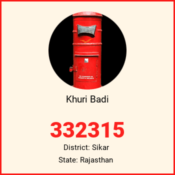 Khuri Badi pin code, district Sikar in Rajasthan