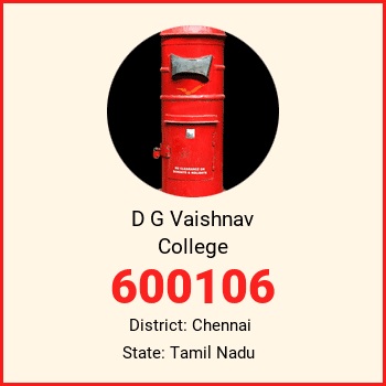 D G Vaishnav College pin code, district Chennai in Tamil Nadu