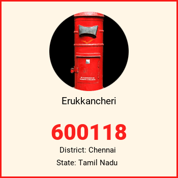 Erukkancheri pin code, district Chennai in Tamil Nadu