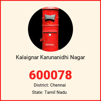 Kalaignar Karunanidhi Nagar pin code, district Chennai in Tamil Nadu