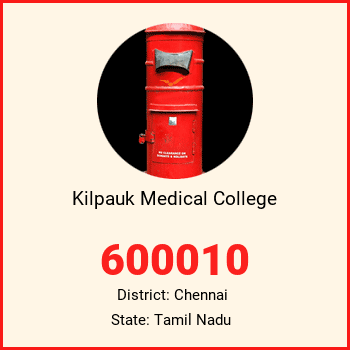 Kilpauk Medical College pin code, district Chennai in Tamil Nadu