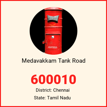 Medavakkam Tank Road pin code, district Chennai in Tamil Nadu