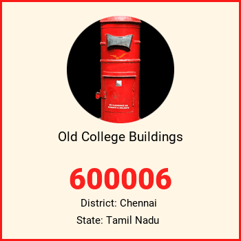 Old College Buildings pin code, district Chennai in Tamil Nadu