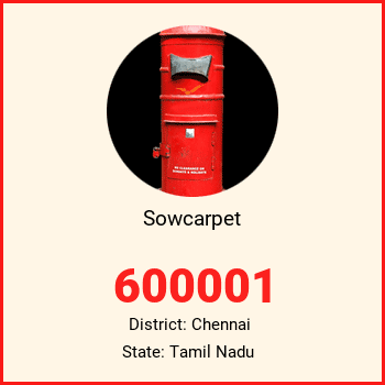 Sowcarpet pin code, district Chennai in Tamil Nadu