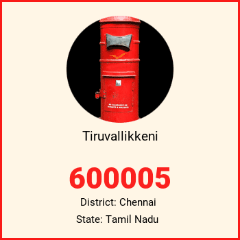Tiruvallikkeni pin code, district Chennai in Tamil Nadu