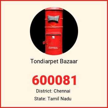 Tondiarpet Bazaar pin code, district Chennai in Tamil Nadu