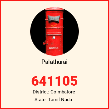Palathurai pin code, district Coimbatore in Tamil Nadu
