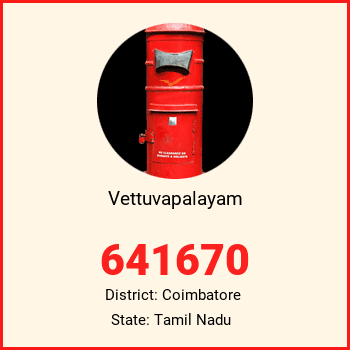 Vettuvapalayam pin code, district Coimbatore in Tamil Nadu