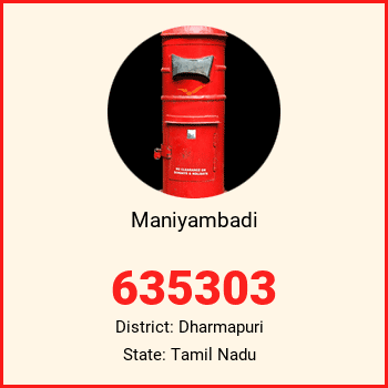 Maniyambadi pin code, district Dharmapuri in Tamil Nadu