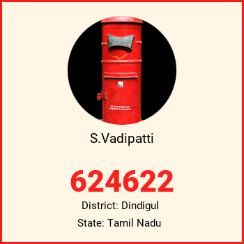 S.Vadipatti pin code, district Dindigul in Tamil Nadu