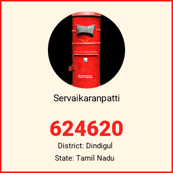 Servaikaranpatti pin code, district Dindigul in Tamil Nadu