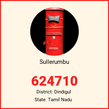 Sullerumbu pin code, district Dindigul in Tamil Nadu
