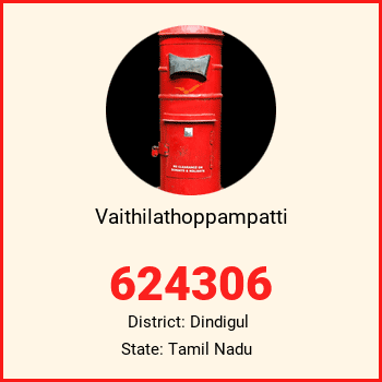 Vaithilathoppampatti pin code, district Dindigul in Tamil Nadu