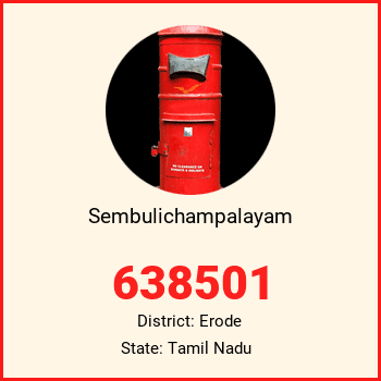 Sembulichampalayam pin code, district Erode in Tamil Nadu
