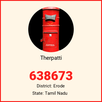 Therpatti pin code, district Erode in Tamil Nadu