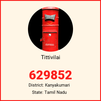 Tittivilai pin code, district Kanyakumari in Tamil Nadu