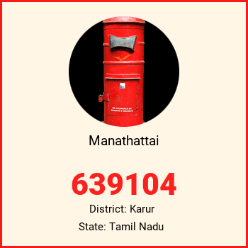 Manathattai pin code, district Karur in Tamil Nadu