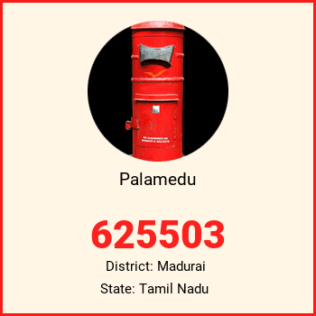 Palamedu pin code, district Madurai in Tamil Nadu