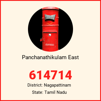 Panchanathikulam East pin code, district Nagapattinam in Tamil Nadu