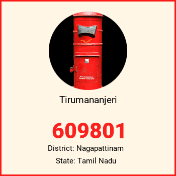 Tirumananjeri pin code, district Nagapattinam in Tamil Nadu