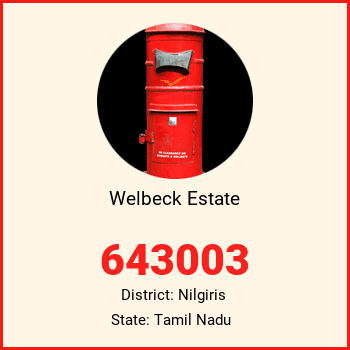 Welbeck Estate pin code, district Nilgiris in Tamil Nadu