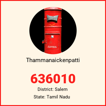 Thammanaickenpatti pin code, district Salem in Tamil Nadu