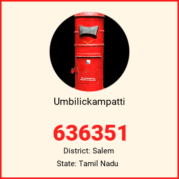 Umbilickampatti pin code, district Salem in Tamil Nadu