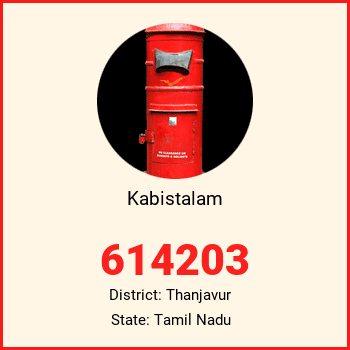 Kabistalam pin code, district Thanjavur in Tamil Nadu