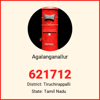 Agalanganallur pin code, district Tiruchirappalli in Tamil Nadu