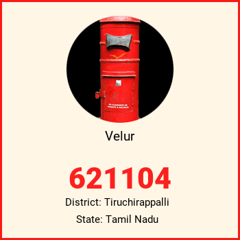 Velur pin code, district Tiruchirappalli in Tamil Nadu
