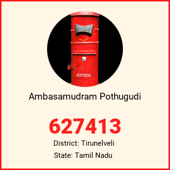 Ambasamudram Pothugudi pin code, district Tirunelveli in Tamil Nadu