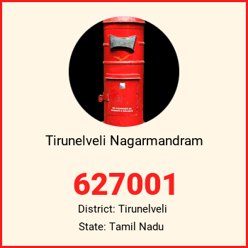 Tirunelveli Nagarmandram pin code, district Tirunelveli in Tamil Nadu