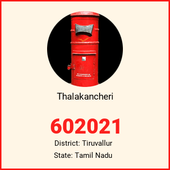 Thalakancheri pin code, district Tiruvallur in Tamil Nadu