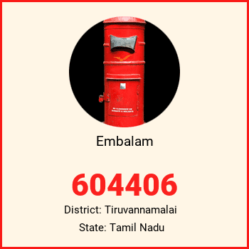 Embalam pin code, district Tiruvannamalai in Tamil Nadu