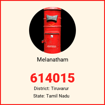Melanatham pin code, district Tiruvarur in Tamil Nadu