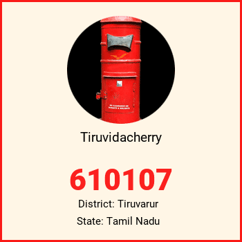 Tiruvidacherry pin code, district Tiruvarur in Tamil Nadu