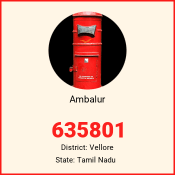 Ambalur pin code, district Vellore in Tamil Nadu