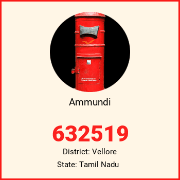 Ammundi pin code, district Vellore in Tamil Nadu