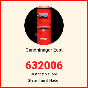 Gandhinagar East pin code, district Vellore in Tamil Nadu