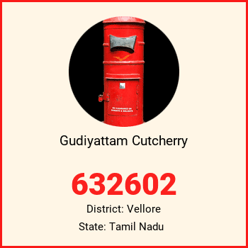 Gudiyattam Cutcherry pin code, district Vellore in Tamil Nadu