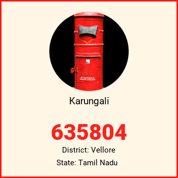 Karungali pin code, district Vellore in Tamil Nadu