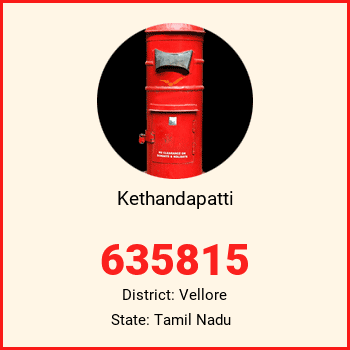 Kethandapatti pin code, district Vellore in Tamil Nadu