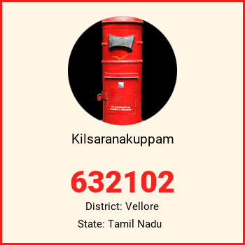 Kilsaranakuppam pin code, district Vellore in Tamil Nadu