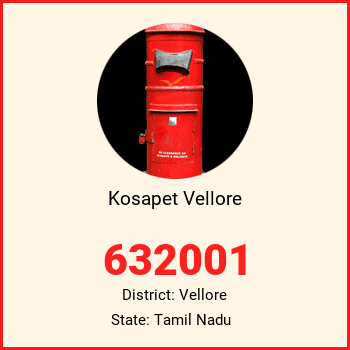 Kosapet Vellore pin code, district Vellore in Tamil Nadu