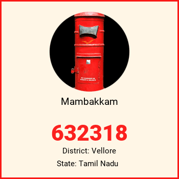 Mambakkam pin code, district Vellore in Tamil Nadu
