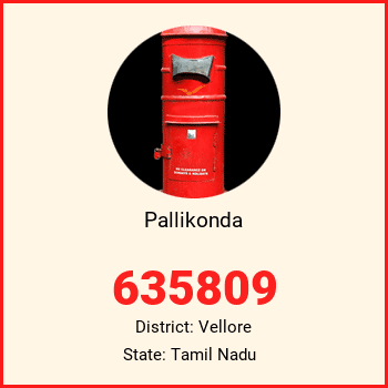 Pallikonda pin code, district Vellore in Tamil Nadu