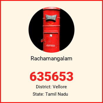 Rachamangalam pin code, district Vellore in Tamil Nadu