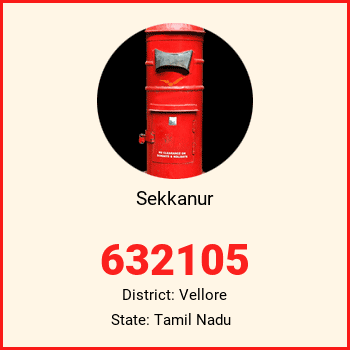 Sekkanur pin code, district Vellore in Tamil Nadu