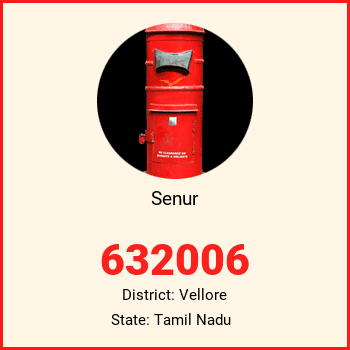 Senur pin code, district Vellore in Tamil Nadu