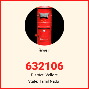 Sevur pin code, district Vellore in Tamil Nadu
